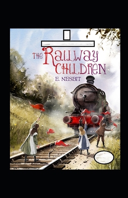The Railway Children Annotated B08R6TN167 Book Cover