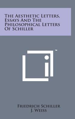 The Aesthetic Letters, Essays and the Philosoph... 1498159117 Book Cover