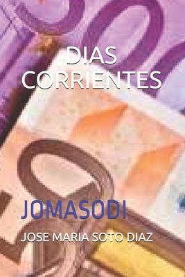 Dias Corrientes [Spanish] B098D1J9N6 Book Cover