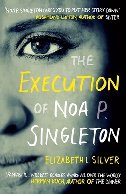 The Execution of Noa P. Singleton 0755399536 Book Cover