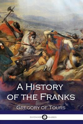 A History of the Franks 1540575519 Book Cover