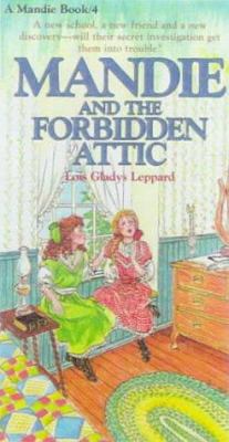 Mandie and the Forbidden Attic 0785744886 Book Cover