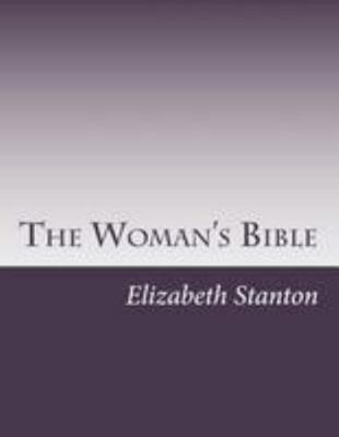 The Woman's Bible 1499329091 Book Cover