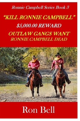 Kill Ronnie Campbell: Outlaws Vendetta 0578750635 Book Cover