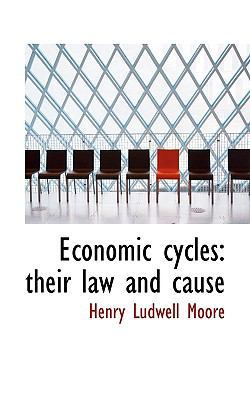 Economic Cycles: Their Law and Cause 1116269333 Book Cover