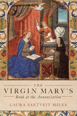 The Virgin Mary's Book at the Annunciation: Rea... 1843846284 Book Cover