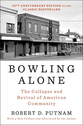 Bowling Alone: The Collapse and Revival of Amer... 1982130849 Book Cover