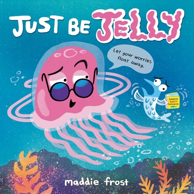 Just Be Jelly 0316523283 Book Cover