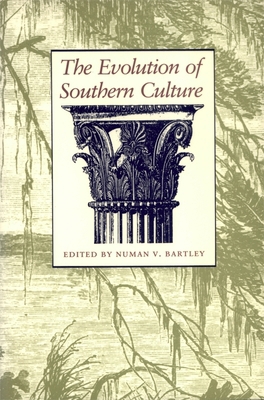 The Evolution of Southern Culture 0820352306 Book Cover