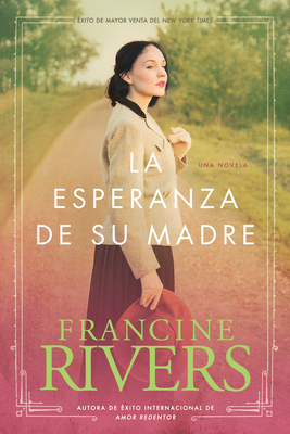 La Esperanza de Su Madre = Her Mother's Hope [Spanish] 1414318650 Book Cover