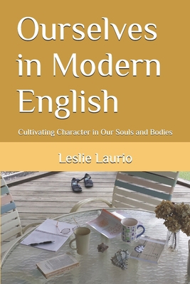 Ourselves in Modern English: Cultivating Charac...            Book Cover