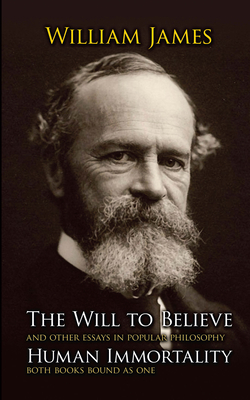 The Will to Believe and Human Immortality B0007DLRCK Book Cover