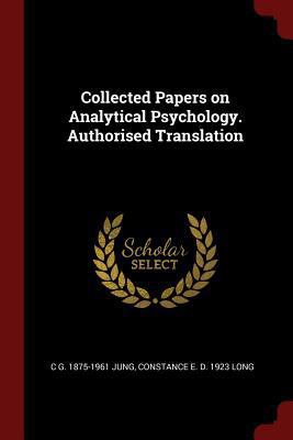 Collected Papers on Analytical Psychology. Auth... 1375885790 Book Cover