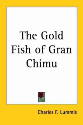 The Gold Fish of Gran Chimu 1419132571 Book Cover