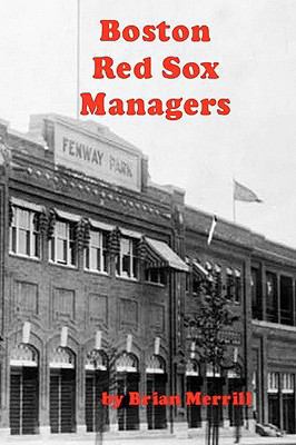 Boston Red Sox Managers 1440462313 Book Cover