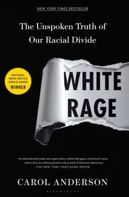 White Rage: The Unspoken Truth of Our Racial Di... 1632864126 Book Cover