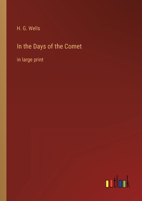 In the Days of the Comet: in large print 3368624466 Book Cover