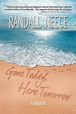 Gone Today, Here Tomorrow: A Memoir 1477223673 Book Cover