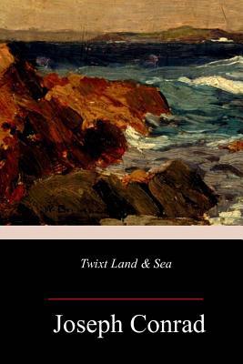 Twixt Land & Sea 1986726746 Book Cover