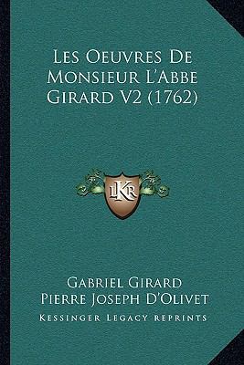 Les Oeuvres de Monsieur L'Abbe Girard V2 (1762) [French] 1166003604 Book Cover