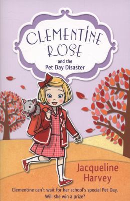 Clementine Rose and the Pet Day Disaster 1849418411 Book Cover