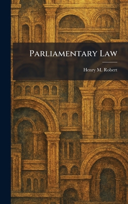 Parliamentary Law 1025891880 Book Cover