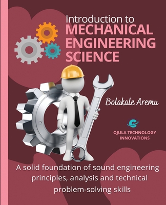 Introduction to Mechanical Engineering Science:... 1088169945 Book Cover