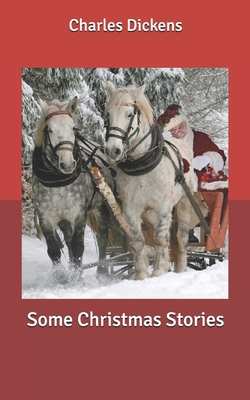 Some Christmas Stories B085RP5MDK Book Cover