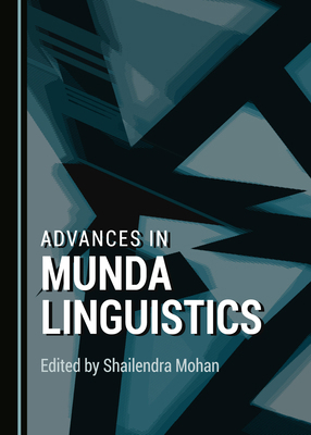 Advances in Munda Linguistics 1527568296 Book Cover