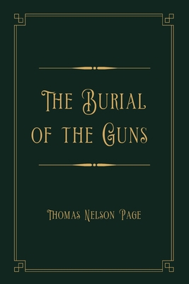 The Burial of the Guns 1503207706 Book Cover