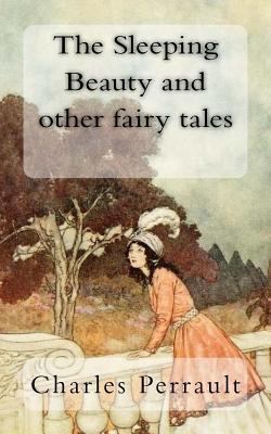 The Sleeping Beauty and other fairy tales 1983409138 Book Cover