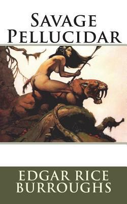 Savage Pellucidar 1721299734 Book Cover