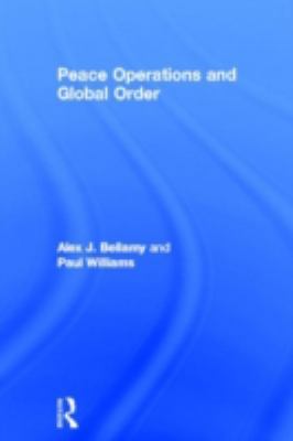 Peace Operations and Global Order 0714655953 Book Cover