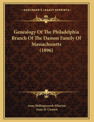Genealogy Of The Philadelphia Branch Of The Dam... 1165367009 Book Cover