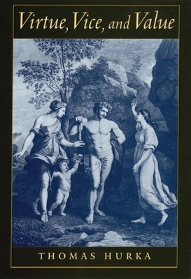 Virtue, Vice, and Value 0195137167 Book Cover