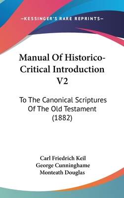 Manual of Historico-Critical Introduction V2: T... 1104353377 Book Cover