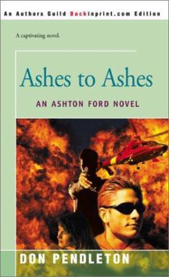 Ashes to Ashes: An Ashton Ford Novel 059516336X Book Cover
