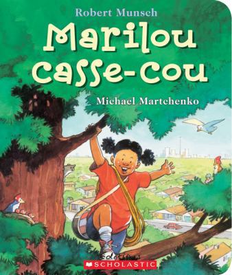 Marilou Casse-Cou [French] 1443113476 Book Cover