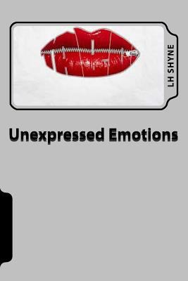 Unexpressed Emotions: Out With The Old 1979975795 Book Cover