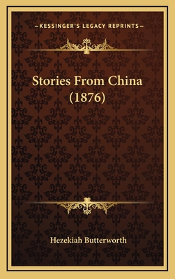 Stories From China (1876) 1165974134 Book Cover