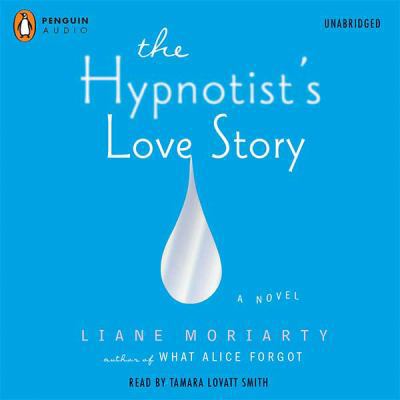 The hypnotist's love story : a Novel 147032296X Book Cover