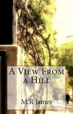 A View From a Hill 1502734346 Book Cover