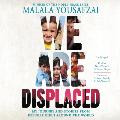 We Are Displaced: My Journey and Stories from R... 1549146114 Book Cover