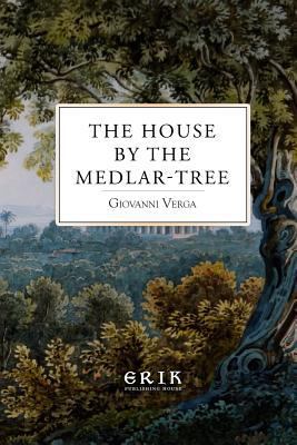 The House by the Medlar-Tree 1533133379 Book Cover