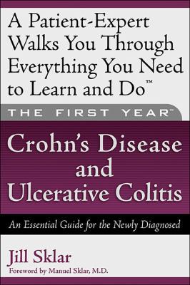 The First Year: Crohn's Disease and Ulcerative ... 1569245320 Book Cover