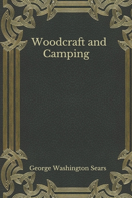 Woodcraft and Camping B092PJ9DG5 Book Cover