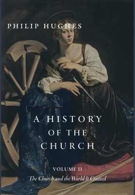 A History of the Church, Volume II: The Church ... 195282690X Book Cover