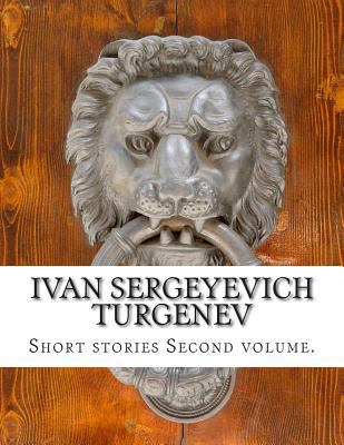 Ivan Sergeyevich Turgenev, Second volume. 1499620993 Book Cover