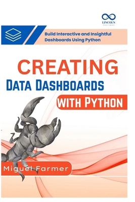 Creating Data Dashboards with Python: Build Int... B0F9YKW5JY Book Cover
