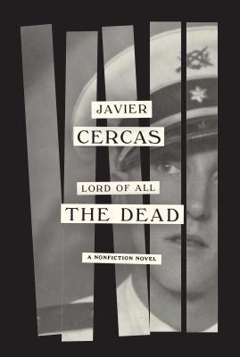 Lord of All the Dead: A Nonfiction Novel 0525520902 Book Cover